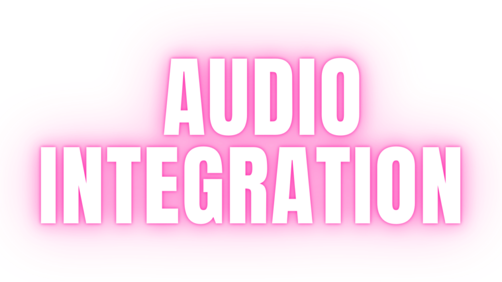 Audio Integration